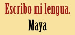 Maya. MIBES 7