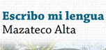 Mazateco Alta. MIBES 7