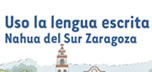 Nahua del Sur Zaragoza Módulo MIBES 5